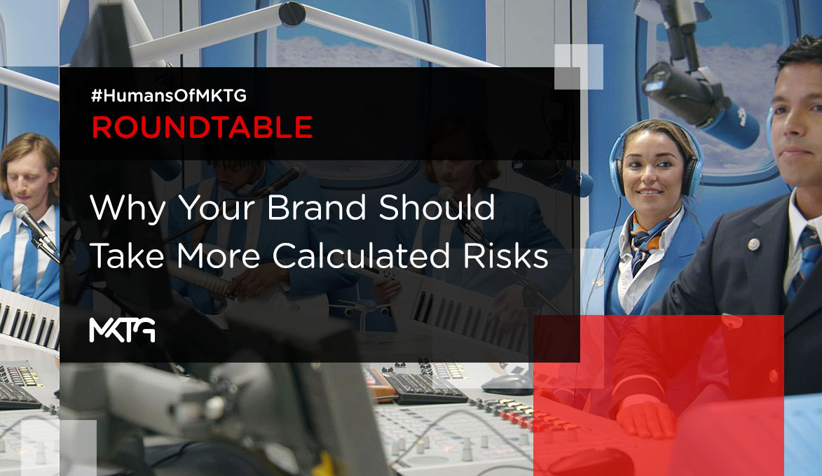 Why Your Brand Should Take More Calculated Risks